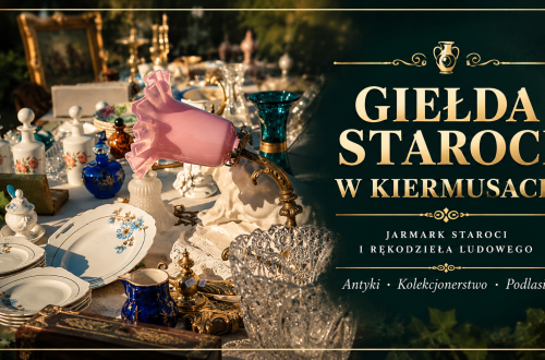 Giełda staroci w Kiermusach – antyki, porcelana i przedmioty kolekcjonerskie na jarmarku