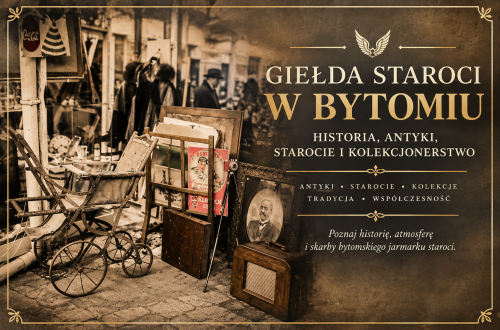 Giełda staroci w Bytomiu – stare przedmioty i antyki na targu staroci